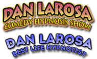 Dan LaRosa – Stage Hypnotist